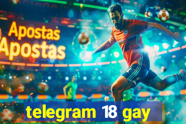 telegram 18 gay